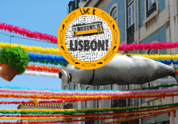 Live it Lisbon is back! And with a special edition! Santos Populares Edition!